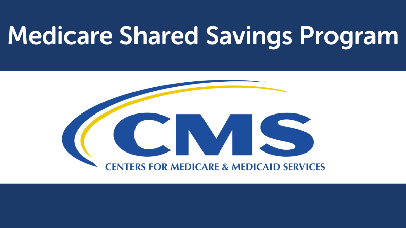 Medicare Shared Savings Program